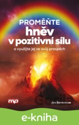Proměňte hněv v pozitivní sílu a využijte jej ve svůj prospěch!