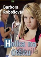 Holka na útěku
