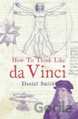 How to Think Like Da Vinci