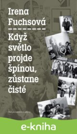 Když světlo projde špínou, zůstane čisté