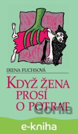 Když žena prosí o potrat