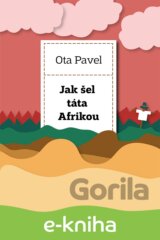 Jak šel táta Afrikou