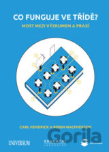 Co funguje ve třídě? Most mezi výzkumem a praxí