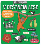 Malý průzkumník: V deštném lese