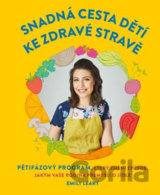 Snadná cesta dětí ke zdravé stravě