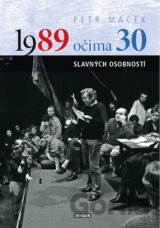 1989 očima 30 slavných osobností