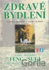 Zdravé bydlení 1 - Česko-slovenské Feng - Šuej