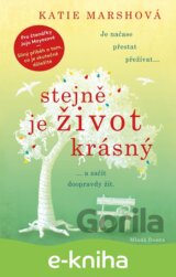 Stejně je život krásný