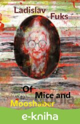 Of Mice and Mooshaber