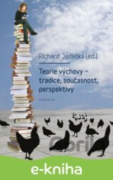 Teorie výchovy – tradice, současnost, perspektivy