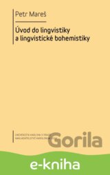 Úvod do lingvistiky a lingvistické bohemistiky