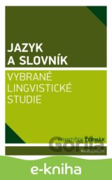 Jazyk a slovník. Vybrané lingvistické studie