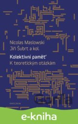 Kolektivní paměť. K teoretickým otázkám