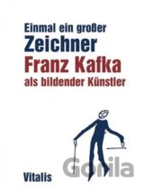 Franz Kafka als bildender Künstler