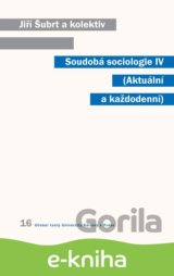 Soudobá sociologie IV. Aktuální a každodenní