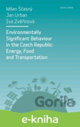 Environmentally Significant Behaviour in the Czech Republic: Energy, Food and Transportation