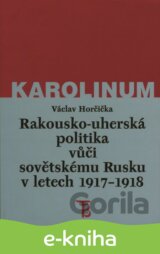 Rakousko-uherská politika vůči sovětskému Rusku v letech 1917–1918