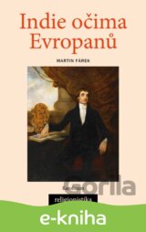 Indie očima Evropanů: Orientalistika, teologie a konceptualizace náboženství