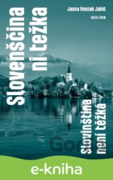 Slovenščina ni težka. Slovinština není těžká