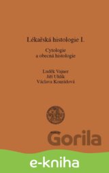Lékařská histologie I. Cytologie a obecná histologie