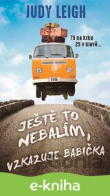 Ještě to nebalím, vzkazuje babička
