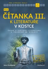 Nová čítanka III. k Literatuře v kostce pro střední školy