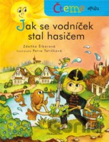 Čteme spolu: Jak se vodníček stal hasičem