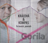 Kráľová & Kompas: Po horách, jazerách