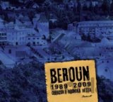 Beroun 1989 - 2009 Obrazová kronika města