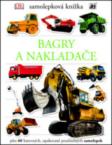 Samolepková knížka: Bagry a nakladače