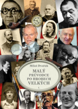 Malý průvodce po hrobech velkých I.