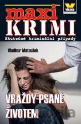 Maxi Krimi Vraždy psané životem