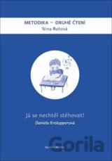 Já se nechtěl stěhovat!