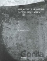 Kde končí tvé jméno začíná moje amen