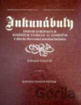 Inkunábuly: umenie európskych knižných tvorcov 15. storočia
