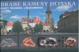 Drahé kameny Jičínska