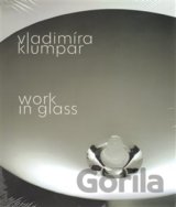 Vladimíra Klumpar - Work in Glass