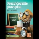 Precvičovanie pravopisu pre 3. ročník ZŠ