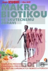 Makrobiotikou ke skutečnému zdraví