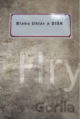 Blaho Uhlár a DISK