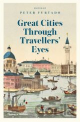 Great Cities Through Travellers' Eyes