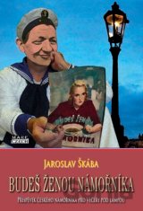 Budeš ženou námořníka