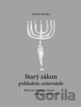 Starý zákon pohledem cestovatele