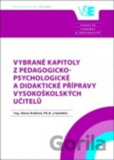 Vybrané kapitoly z pedagogicko-psychologické a didaktické přípravy vysokoškolských učitelů