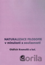 Naturalizace filosofie v minulosti a současnosti