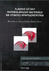 Tlakové účinky partikulárneho materiálu na lopatku homogenizátora