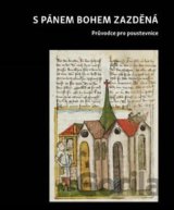 S pánem bohem zazděná