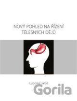 Nový pohled na řízení tělesných dějů