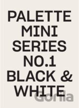 Palette Mini Series 01: Black and White