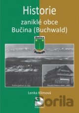 Historie zaniklé obce Bučina (Buchwald)